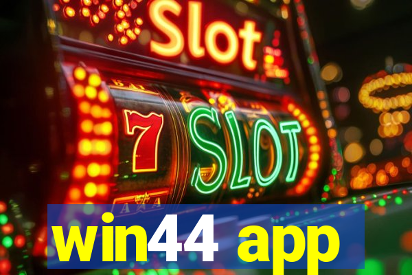 win44 app